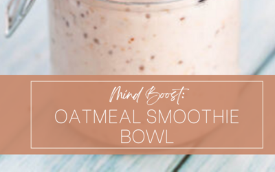 Oatmeal Smoothie Bowl Recipe